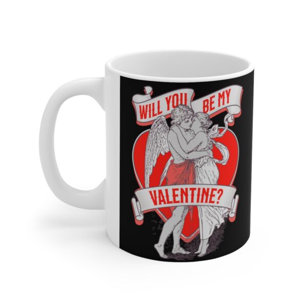 Will You Be My Valentine – black – Ceramic Mugs, 11oz, 15oz
