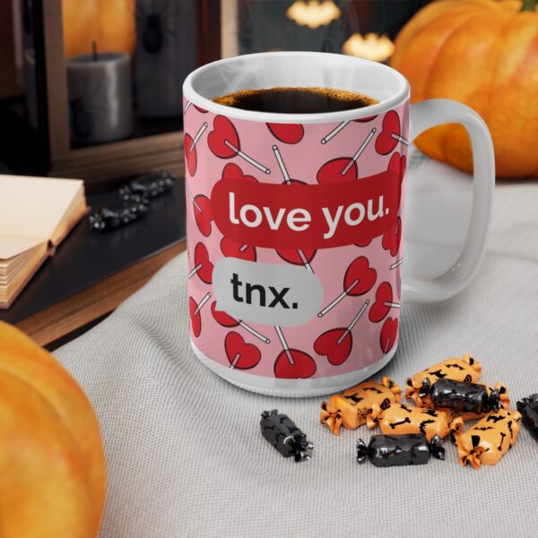 Love You Valentine’s Day – Ceramic Mugs, 11oz, 15oz