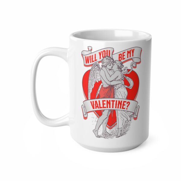 Will You Be My Valentine – white – Ceramic Mugs, 11oz, 15oz