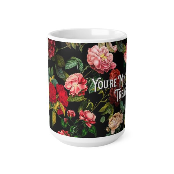 You’re My National Tresure – Ceramic Mugs, 11oz, 15oz