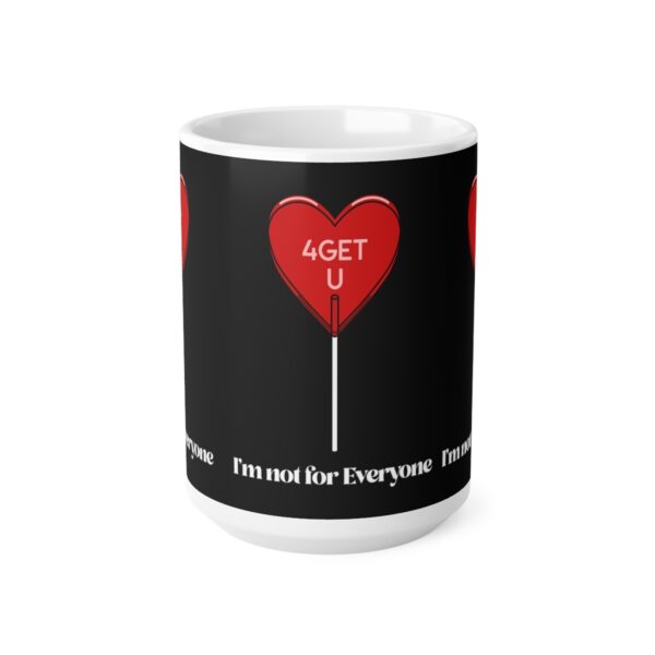 Forget You Anti Valentine’s Day Sarcastic Lollipop – black – Ceramic Mugs, 11oz, 15oz